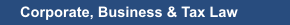 Corporate, Business & Tax Law