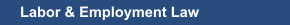 Labor & Employment Law